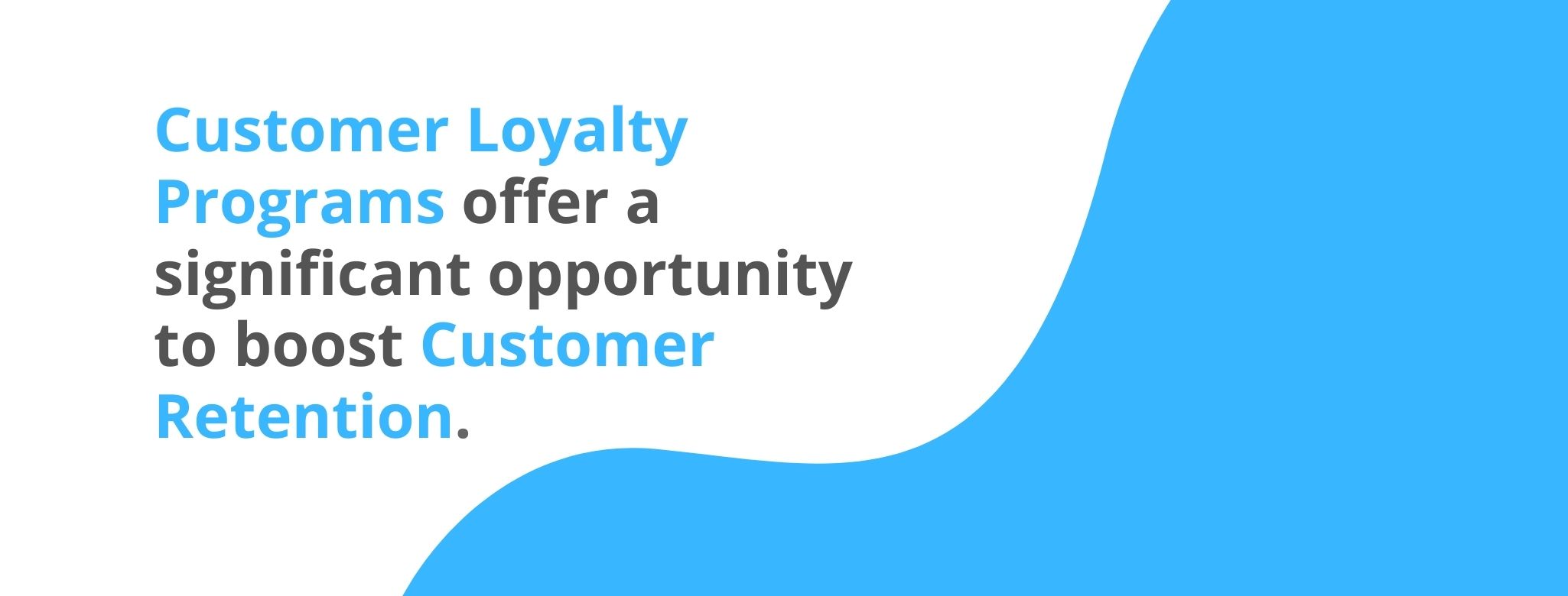 Customer loyalty programs offer a significant opportunity to boost customer retention - 32 Customer Retention Strategies - Replyco