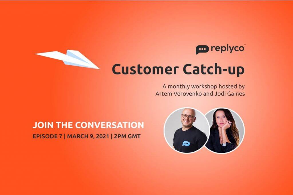 Customer Catch-Up March 9 Ep 7 - Replyco Helpdesk Software for eCommerce