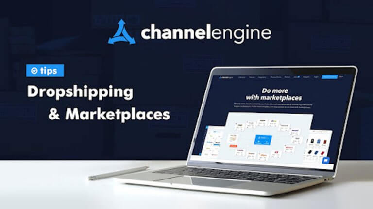 How to Perfectly Coordinate Dropshipping with Marketplaces - ChannelEngine Guest Post - Replyco Helpdesk Software for eCommerce